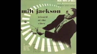 Milt Jackson  Bags Groove [upl. by Dahs]