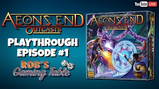 Aeons End Outcasts Playthrough Episode 1 [upl. by Jovia]