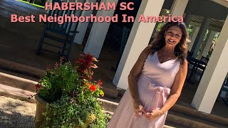 HABERSHAM IN BEAUFORT SOUTH CAROLINA  BEST NEIGHBORHOOD DESIGN IN AMERICA [upl. by Alwin]