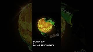 Burna Boy feat Wizkid – BD’OR  OUT NOW newmusicfriday [upl. by Gladdie50]