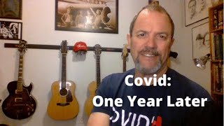 My Battle With Covid19 One Year Later [upl. by Trillby]