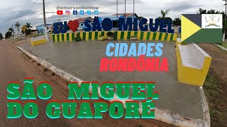 17  Cidades de Rondônia  São Miguel do Guaporé [upl. by Yemarej658]