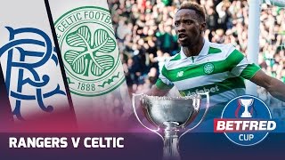 Celtic 10 Rangers  Dembele Backheels Celts into Final  Betfred Cup [upl. by Eidnil750]