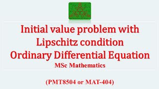 Initial value Problem with Lipschitz condition  Ordinary Differential equation  MSc Mathematics [upl. by Fi]