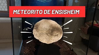 METEORITO DE ENSISHEIM [upl. by Pacificas]