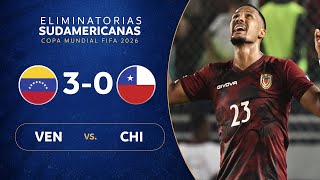 VENEZUELA vs CHILE 30  RESUMEN  ELIMINATORIAS SUDAMERICANAS  FECHA 4 [upl. by Maximilianus]