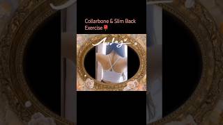 Easy Collarbone amp Slim Back Exercise🌹easy exercise slim fitness collarbone slimback fit girl [upl. by Ailemap66]