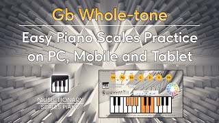 Gb WholeTone Scale Unlocked Interactive Piano Guide [upl. by Benn864]