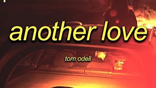 Tom Odell  Another Love Sped Up Lyrics [upl. by Mindi]