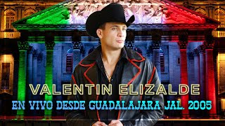 Valentín Elizalde En Vivo Desde Guadalajara Jal 2005 [upl. by Nosned56]