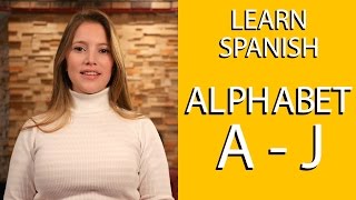 Spanish Alphabet Pronunciation AJ  Learn Spanish [upl. by Shaylah447]