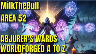 Worldforged A to Z  Abjurers Ward  Arcane Fire Frost  Project Ascension  Area 52 [upl. by Sharai]