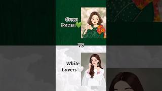 Green Lovers💚 VS White Lovers🤍 shorts choose fashion subscribe💕 [upl. by Naiviv856]