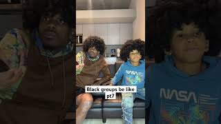 Black groups be like pt7 stix808 reels youtubeshorts relatable tiktok foryou viral fyp [upl. by Ultann]