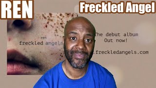 Ren  Freckled Angels  UNCLE MOMO REACTION [upl. by Chitkara247]