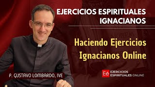 Haciendo Ejercicios Ignacianos por Internet [upl. by Bussey]