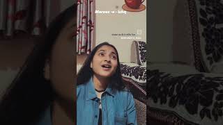 Mareezeishq Arijit Singh  zidd  female cover by Sneha Motiya [upl. by Gibby]