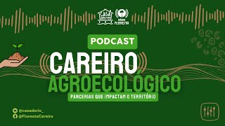 PARCERIAS QUE IMPACTAM O TERRITÓTIO  CAREIRO AGROECOLÓGICO 02 [upl. by Fronnia953]