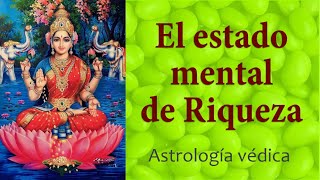 El estado mental de Riqueza Astrología védica [upl. by Alburg449]