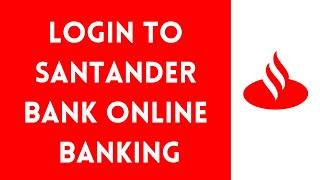 Santander Bank Online Banking Login  santanderbankcom Login [upl. by Coralyn]