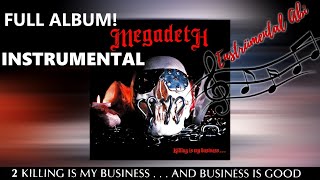 Full Instrumental Album Megadeth  Killing Is My Business And Business Good Original  1985 [upl. by Hutchison178]