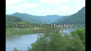 Travel the City of Water Chuncheon [upl. by Akehsyt803]