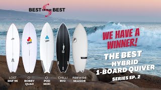 Best of the Best quotHybrid One Board Quiverquot Surfboard Series Ep 2 [upl. by Py]