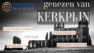 KINGDOM MANNA  GENEZEN VAN KERKPIJN [upl. by Lennod]