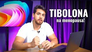 TIBOLONA NA REPOSIÇÃO HORMONAL  SAIBA TUDO [upl. by Eustache]