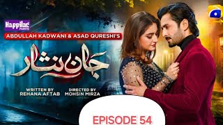 Jaan Nisar Epsiode 54 Eng Sub Last Epsiode Full Review  jaannisar52 20 Sep 2024 Har Pal Geo [upl. by Somisareg287]