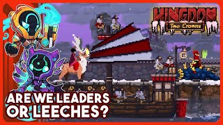 Are We Leaders Or Leeches  Kingdom Shogun Sponsored  Part 4 [upl. by Melloney]