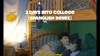 2 DAYS INTO COLLEGE ft MICAH PALACE  SPANGLISH REMIX LYRIC VIDEO [upl. by Perpetua]