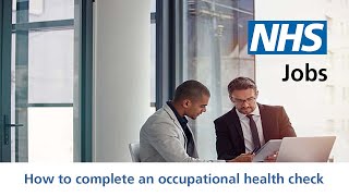 Employer  NHS Jobs  How to complete an occupational health check  Video  Feb 22 [upl. by Atinuaj]