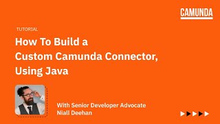 Tutorial How to Build a Custom Camunda Connector Using Java [upl. by Encrata830]