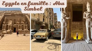 Voyage Egypte en famille 4  Visite dAbu Simbel  Obélisque inachevé et musée de la nubie [upl. by Rheta]