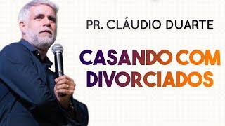 Pastor Cláudio Duarte  CASANDO COM DIVORCIADOS  Palavras de Fé [upl. by Honna726]