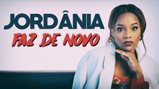 Jordânia  Faz de novo 2018  LETRA [upl. by Eegnat]