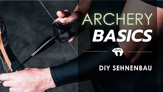 Archery Basics 15  Bogensehne selbst gemacht  Teil 1  deutsch [upl. by Ardnasela475]