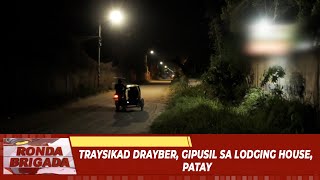 Traysikad drayber gipusil sa lodging house patay [upl. by Euqininod839]