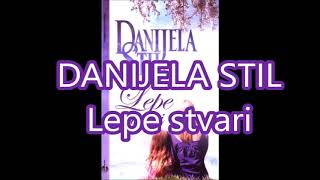 Lepe stvari  Danijela Stil Audio Knjiga 1 deo [upl. by Ayifa]