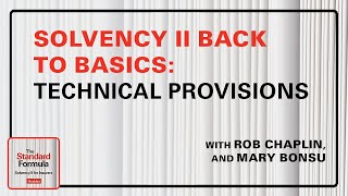 Solvency II Back to Basics Technical Provisions [upl. by Henka]