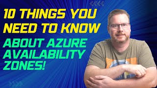 10 Things You Need to Know About Azure Availability Zones [upl. by Haropizt45]