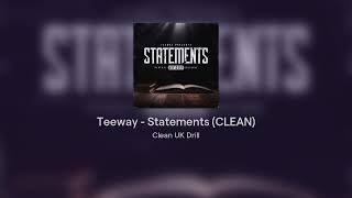 Teeway  Statements CLEAN [upl. by Duer805]