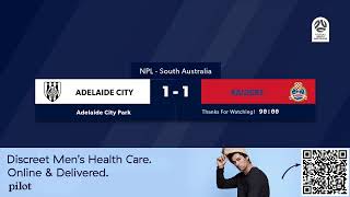 🏆 NPL SA Round 8️⃣ 🏟 Adelaide City vs Raiders NPLSA [upl. by Olimac]