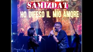 Samizdat feat Paoletta Susino  Ho difeso il mio amore  Pozzallo Rg 2292024 [upl. by Rotciv]