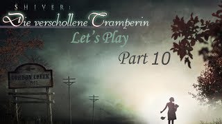 Lets Play  Shiver  Die verschollene Tramperin  Teil 10 Finale Deutsch [upl. by Grose]