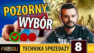 08 Technika sprzedaży  Daj klientowi pozorny wybór [upl. by Constant]