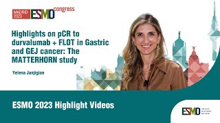 Highlights on pCR to durvalumab  FLOT in Gastric and GEJ cancer The MATTERHORN study [upl. by Eiramlatsyrc639]