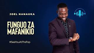 FUNGUO ZA MAFANIKIO  JOEL NANAUKA [upl. by Walls514]