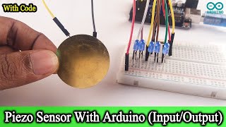 Piezo sensor with Arduino UNO  How does work Piezo sensor Code and Circuit Diagram [upl. by Aisac914]